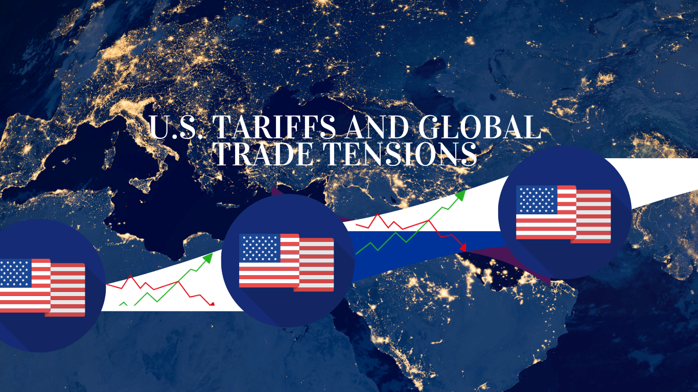 U.S. Tariffs and Global Trade Tensions